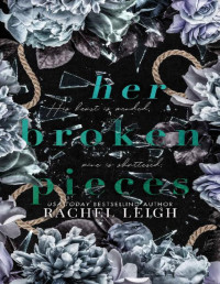 Rachel Leigh — Her Broken Pieces (Fallen Kingdom Book 2)