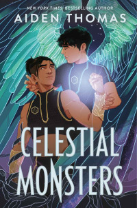 Aiden Thomas — Celestial Monsters (The Sunbearer Duology)