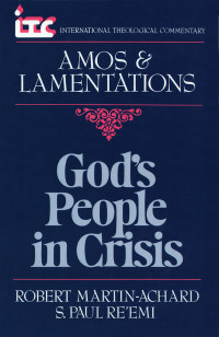 Robert Martin-Achard;S P Re'emi; — Amos and Lamentations