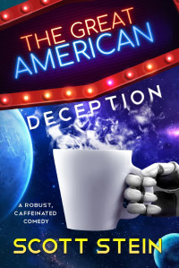 Scott Stein — The Great American Deception