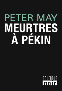 May, Peter — Meurtres à Pékin