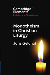 Joris Geldhof — Monotheism in Christian Liturgy