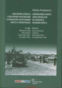 Unbekannt — Armoured Units and Vehicles in Croatia During WWII Part II Axis Armoured Vehicles From April 1941 to September 1943