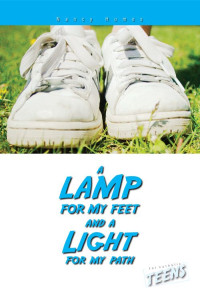 Nancy Humes — A Lamp for My Feet and a Light for My Path