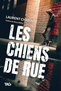 Laurent Chabin — Les chiens de rue