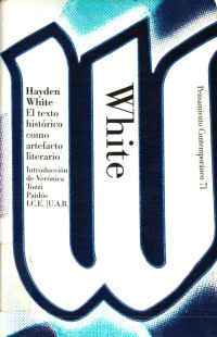 Hayden White — El texto histórico como artefacto literario: Introducción de Verónica Tozzi (Pensamiento Contemporáneo) (Spanish Edition)