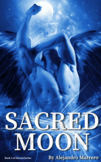 Alejandro Marrero — Sacred Moon: Book 2