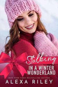 Alexa Riley — Stalking in a Winter Wonderland