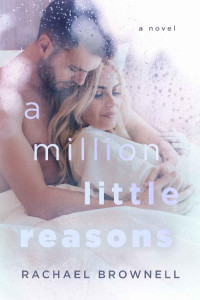 Rachael Brownell — A Million Little Reasons