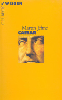 Martin Jehne; — Caesar