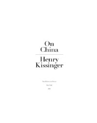 Henry Kissinger — On China
