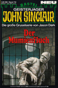 Dark, Jason — [John Sinclair 0712] • Der Mumienfluch