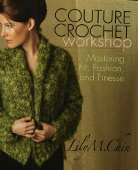 Unbekannt — Couture Crochet Workshop by Chin