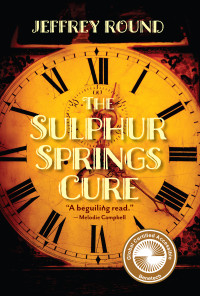 Jeffrey Round — The Sulphur Springs Cure