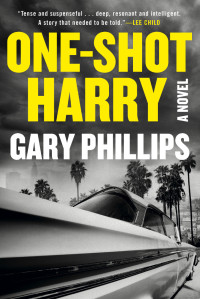 Gary Phillips — One-Shot Harry