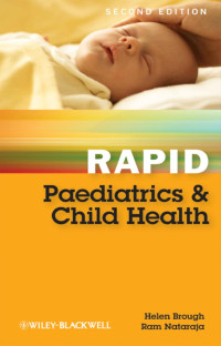 Brough, Helen A., Nataraja, Ram — Rapid Paediatrics and Child Health