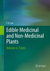 T. K. Lim — Edible Medicinal And Non-Medicinal Plants