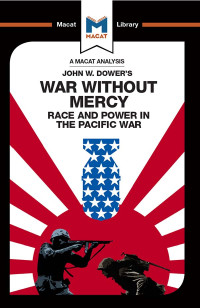 Sanchez, Vincent, Xidias, Jason — War Without Mercy: Race And Power In The Pacific War