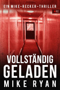 Mike Ryan — Vollständig Geladen (German Edition)