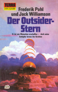 Pohl, Frederik & Willamson, Jack — [Terra TB 281] • Der Outsider-Stern