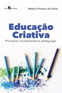 Mateus Pinheiro de Farias; — Educao Criativa