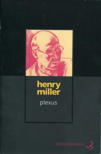 Henry Miller — La crucifixion en rose, tome 2 : Plexus