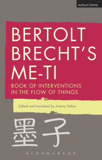 Brecht, Bertolt, Tatlow, Antony — Bertolt Brecht's Me-ti