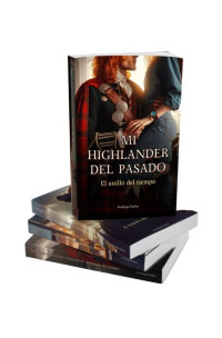 Penélope Ember — Mi Highlander del Pasado: La Saga Completa