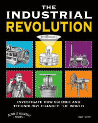 Carla Mooney — The Industrial Revolution