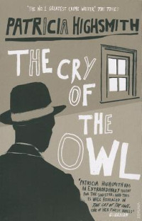 Patricia Highsmith — The Cry of the Owl