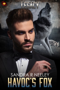 Sandra R Neeley — Havoc's Fox: The Legacy Series