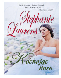 Laurens Stephanie — Kochając Rose