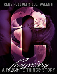 Rene Folsom & Juli Valenti [Folsom, Rene] — Favorite Things: Charming (An Erotic Romance Short Story)