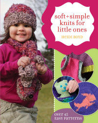 prestonr — Soft + Simple Knits for Little Ones