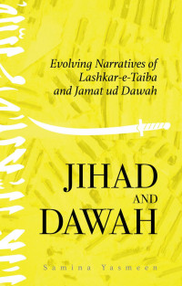 Samina Yasmeen — Jihad and Dawah