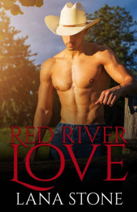 Lana Stone — Red River Love (Spanish Edition)