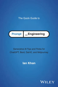 Ian Khan — The Quick Guide to Prompt Engineering