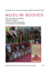 Susanne Kurz, Claudia Preckel, Stefan Reichmuth — Muslim Bodies