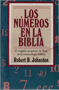Johnston Robert — Los Numeros En la Biblia