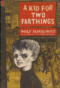 Wolf Mankowitz — A Kid for Two Farthings