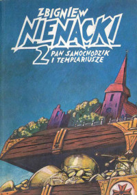 Zbigniew Nienacki — Pan Samochodzik i Templariusze