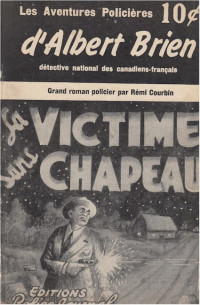 Rémi Courbin [Courbin, Rémi] — La victime sans chapeau