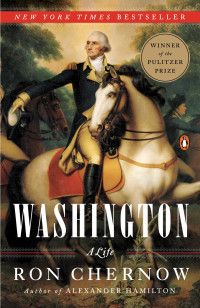 Ron Chernow — Washington: A Life