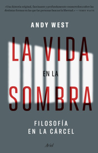 Andy West — LA VIDA EN LA SOMBRA