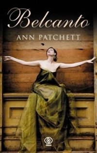 Ann Patchett — Belcanto