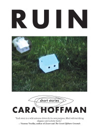 Cara Hoffman — Ruin