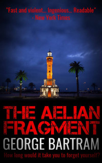 George Bartram — The Aelian Fragment