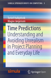 Torleif Halkjelsvik & Magne Jørgensen — Time Predictions