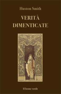 Huston Smith — Verità dimenticate