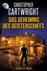 Christopher Cartwright — 017 - Das Geheimnis des Geisterschiffs